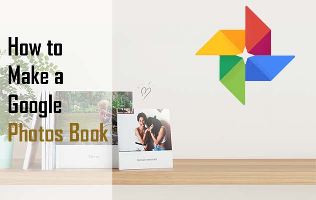How to Make a Google Photos Book